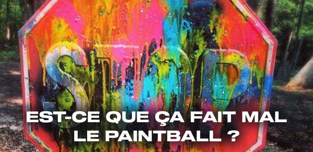 Est-ce que ça fait mal le paintball ?