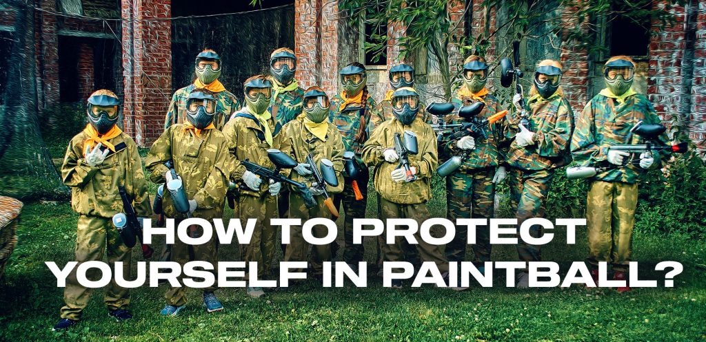 How to protect yourself in paintball?