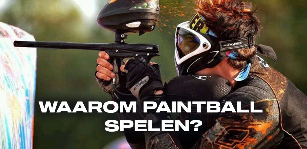 Waarom paintball spelen?