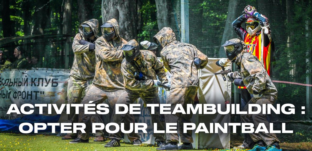 Activités de teambuilding : opter pour le paintball