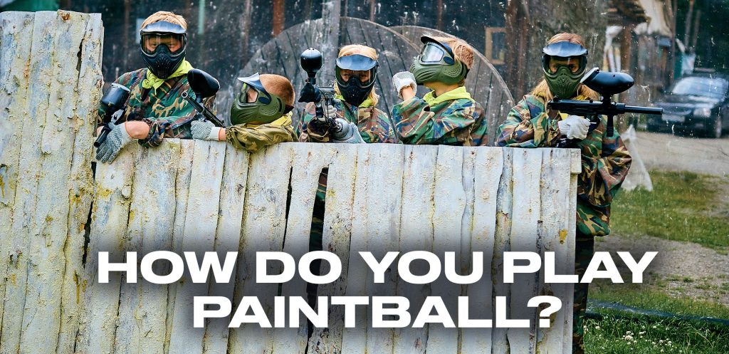 How do you play paintball ?